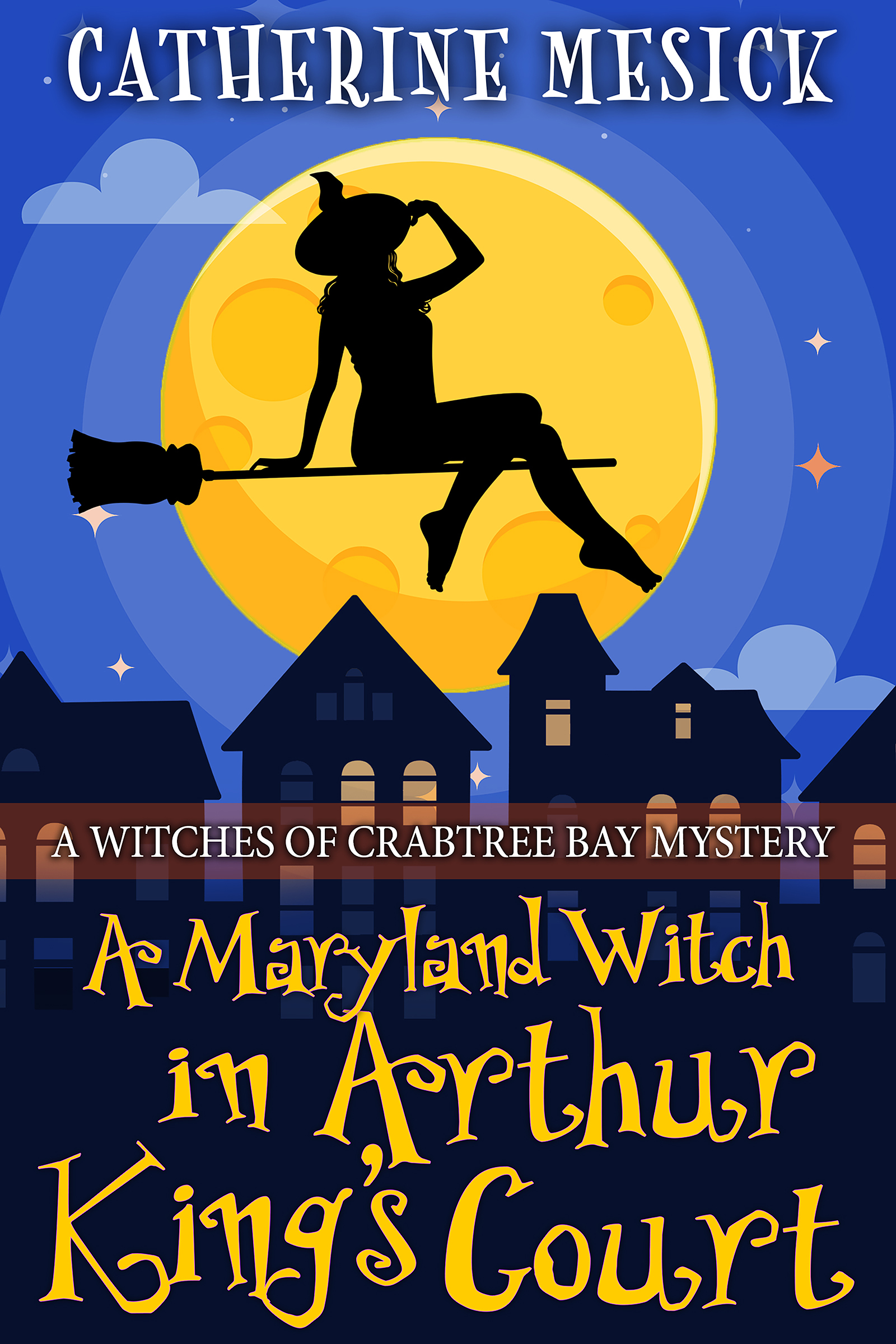 A Maryland Witch in Arthur King's Court OTHER SITES